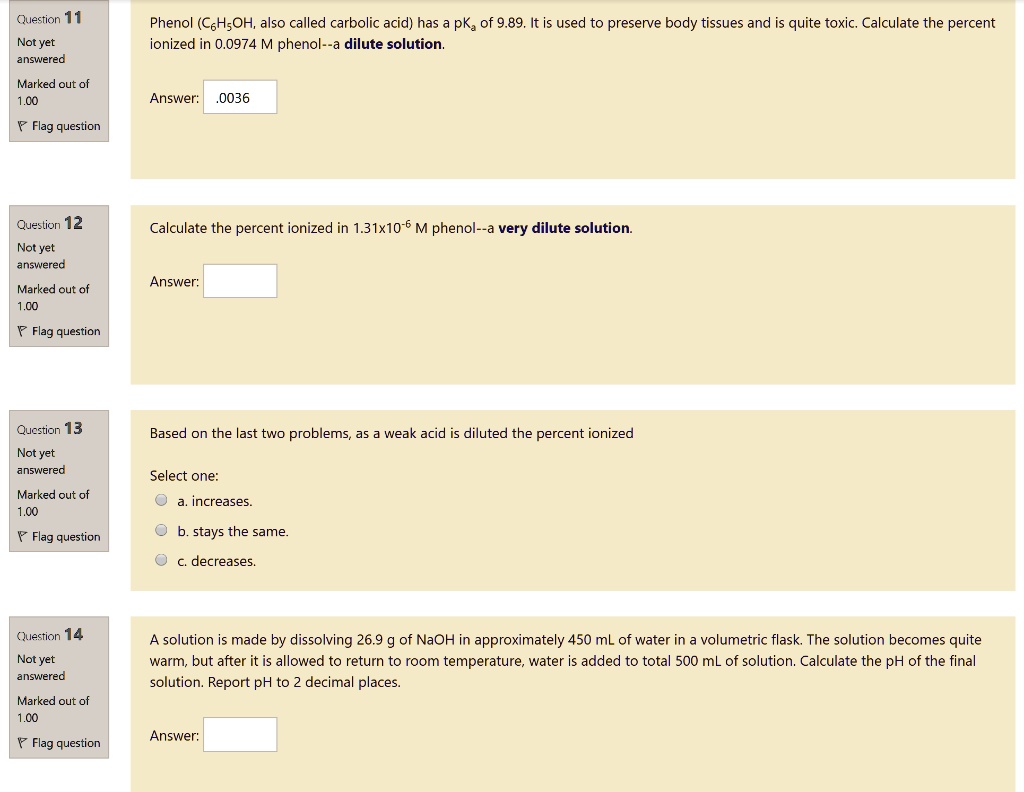 SOLVED Phenol (C6H6O; also called carbolic acid) has a pKa of 9.89. It is used to preserve body