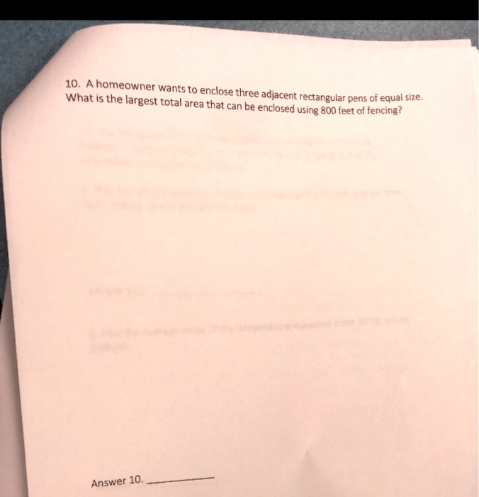 SOLVED 10 homeowner wants to enclose three What is the adjacent