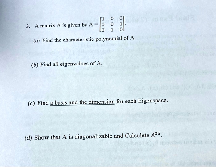 SOLVED A matrix A is given by A L a Find the characteristic