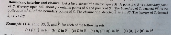 SOLVED: Boundary, interior, and closure: Let S be a subset of metric ...