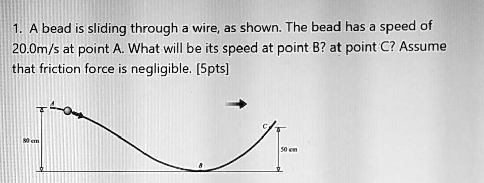 Friction Bead Problem bead is sliding through a wire as shown the bead has a speed of 20oms ...