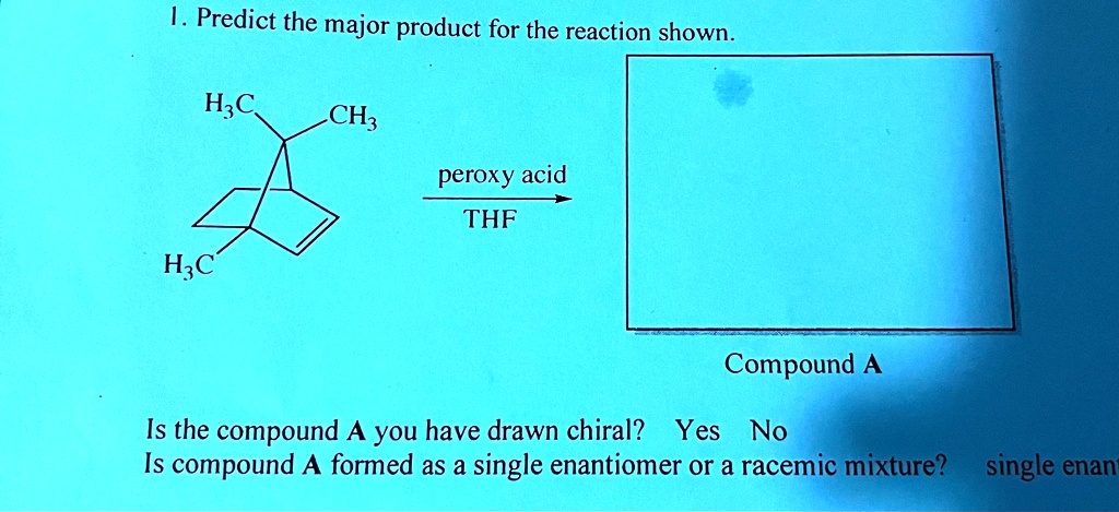 Solved Predict The Major Product For The Reaction Shown Longrightarrowthf Peroxy Acid 5392