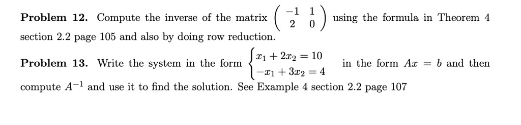 Solved Problem 12 Compute The Inverse Of The Matrix 8 Using The Formula In Theorem Section 2