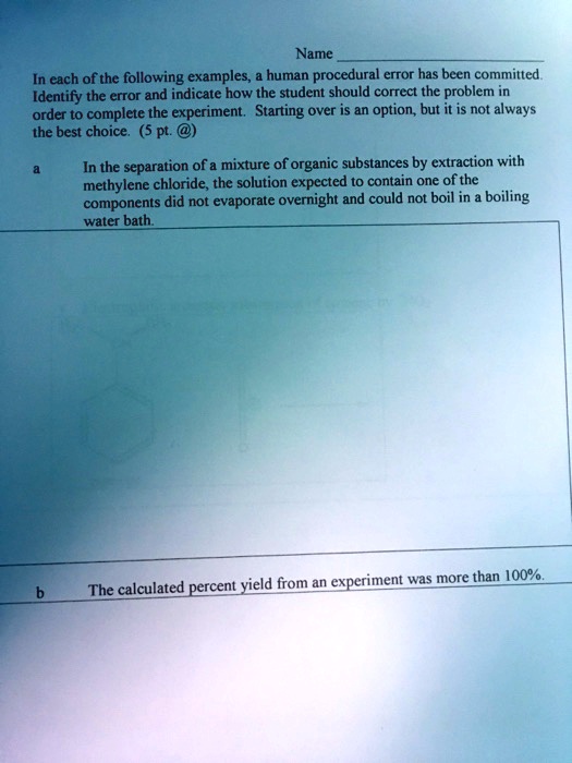 Name In each ofthe following examples; human procedural error has been ...