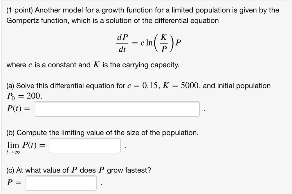 SOLVED (1 point) Another model for a growth function for a limited