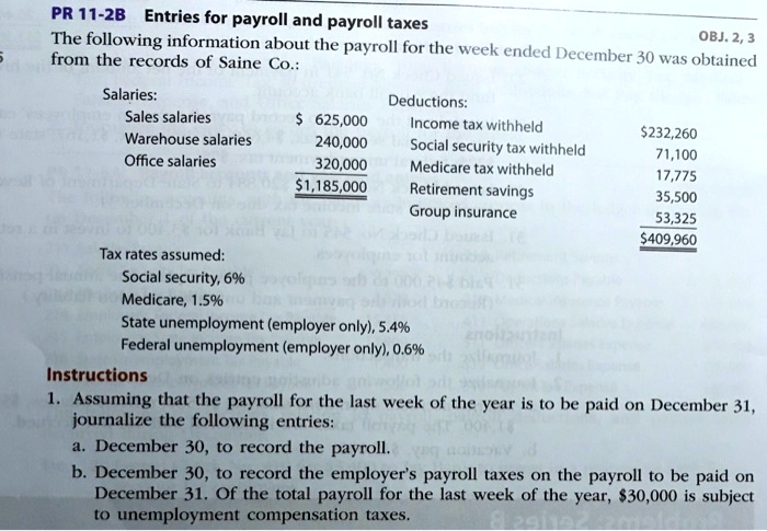 Which Of The Following Is Not An Employer Payroll Cost PR 11-2B Entries for payroll and payroll taxes OBJ. 2, 3 The following