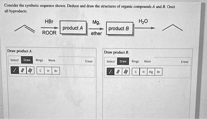 consider the synthetic sequence shown deduce and draw the structures of