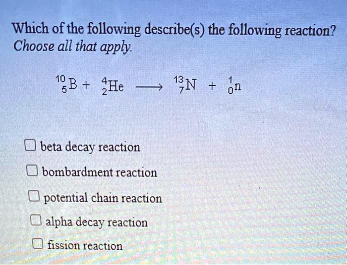 SOLVED Which ofthe following describe(s) the following reaction
