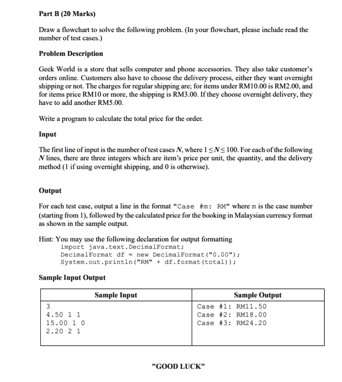 SOLVED: Draw a flowchart Part B (20 Marks) Draw a flowchart to solve ...