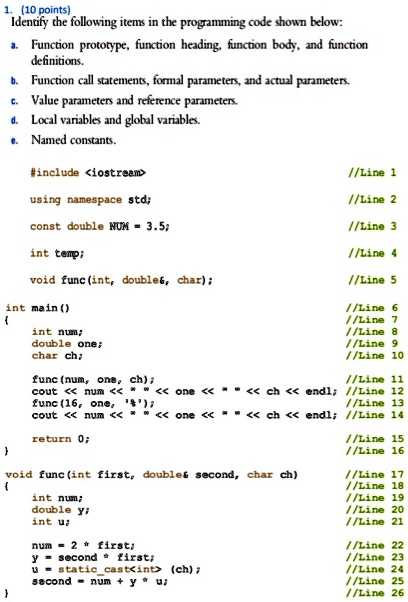 Text: 1.10 points Identify the following items in the programming code ...