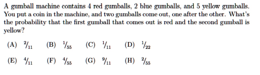 Solved A Gumball Machine Contains 4 Red Gumballs 2 Blue Gumballs And