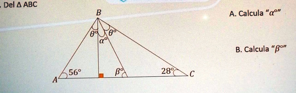 SOLVED: Calcula Alfa Calcula B Del 4 ABC B A. Calcula "ao" B. Calcula ...