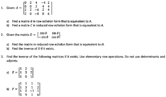 SOLVED Given A 2 2 8 Find matrix in row echelon form that is