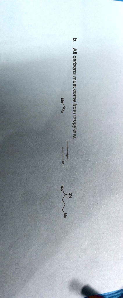 b. All carbons must come from propylene.