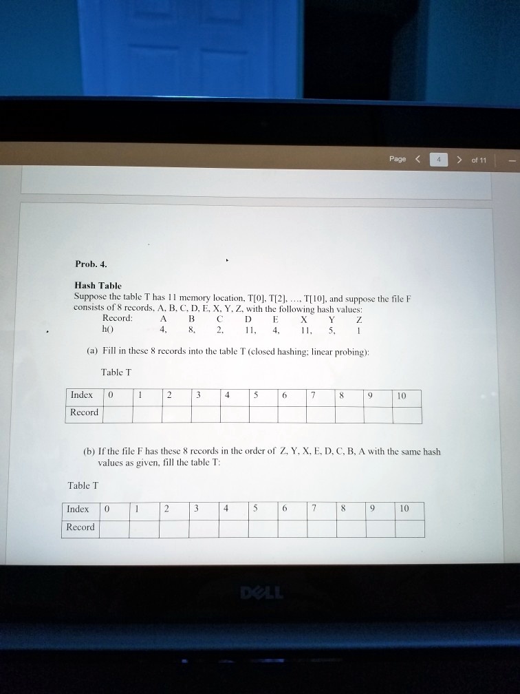 Hash Table Memory Picture Prob. 4. Hash Table Suppose the table T has 11 memory...