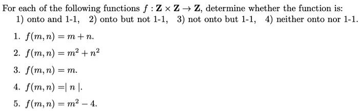 Solved For Each Of The Following Functions F Z X Z Z Determine Whether The Function Is 1 7602