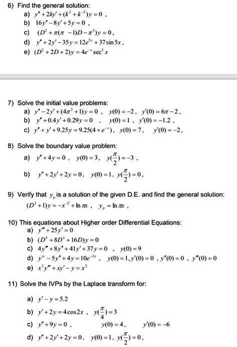 Solved 6 Find The General Solulion J 261 6 W 0 I6y 8y 51 0 D I6 I D W O 2 35y 1 37 Sin S1 E D Zd 2 4 Scc Solve The Initia Value Problems