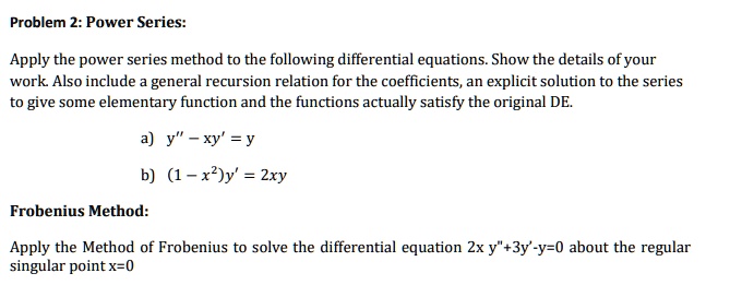 Problem 2 Power Series Apply The Power Series Method Itprospt