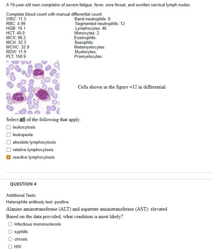 SOLVED A 19yearold man complains of severe fatigue, fever, sore