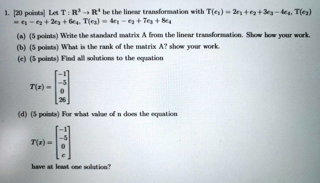 SOLVED: Let T: R^4 -> R^4 Be The Linear Transformation With T(e) = 2e1 ...