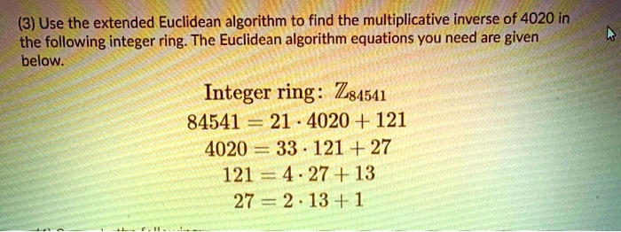 SOLVED:(3) Use The Extended Euclidean Algorithm To Find The ...