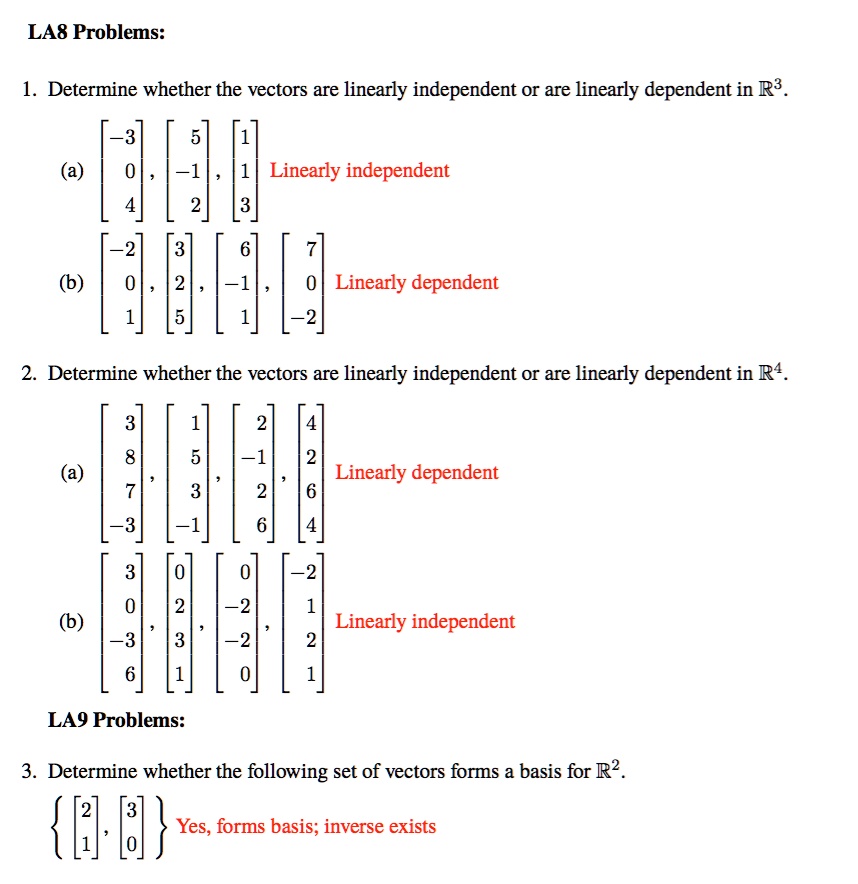 Solved La8 Problems Determine Whether The Vectors Are Linearly Independent Or Linearly 3893