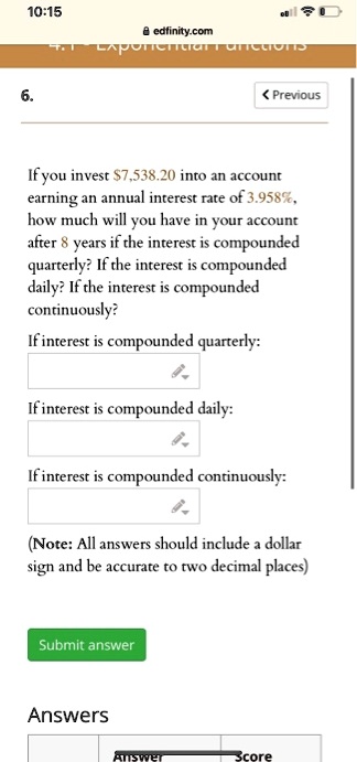1015 ealinity com iemnieetotn prevous ifyou invest s753820 inro an account earning an annual interest rate of 95890 how much will you have in your account after vears if the interest is comp 35738