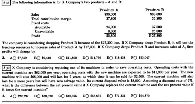 SOLVED: The following information is for X Company's two products - A ...