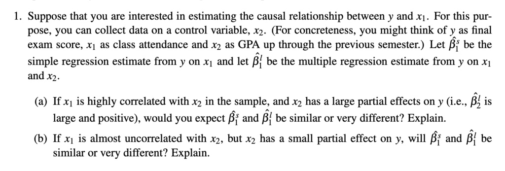suppose that you are interested in estimating the causal relationship ...
