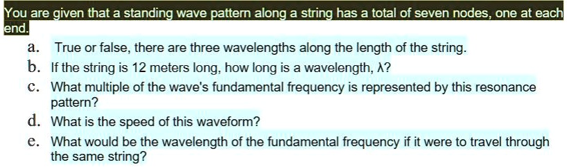Standing Wave Pattern String SOLVED: You are given that a standing wave pattern along a string has a ...
