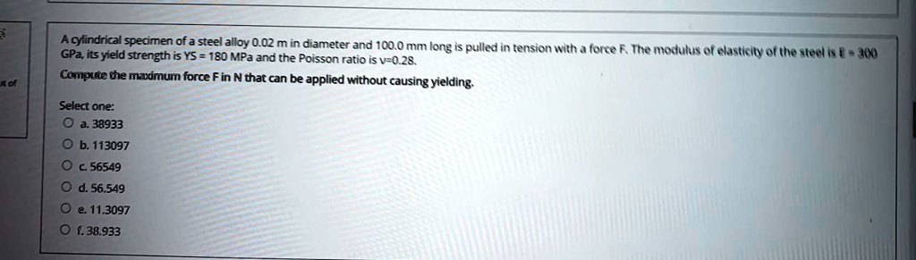 SOLVED: A cylindrical specimen of a steel alloy 0.02 m in diameter and ...