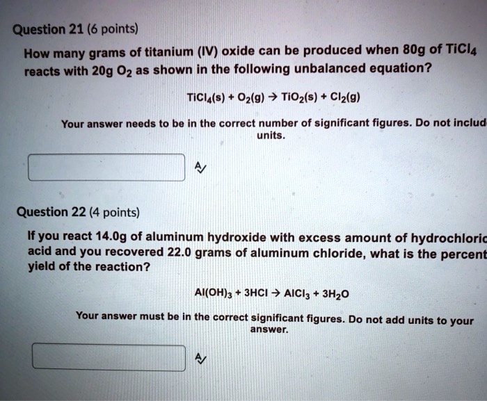 SOLVED Question 21 (6 points) How many grams of titanium (IV) oxide