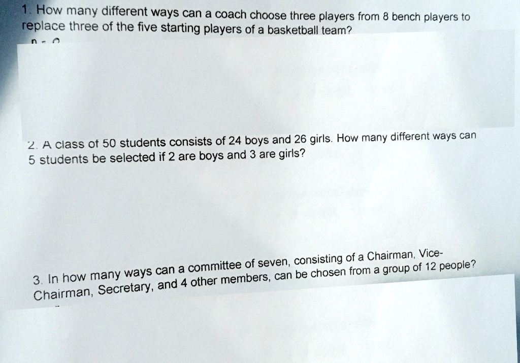 SOLVED How many different ways can a coach choose three players from