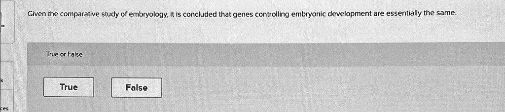 SOLVED: Given the comparative study of embryology, it is concluded that ...