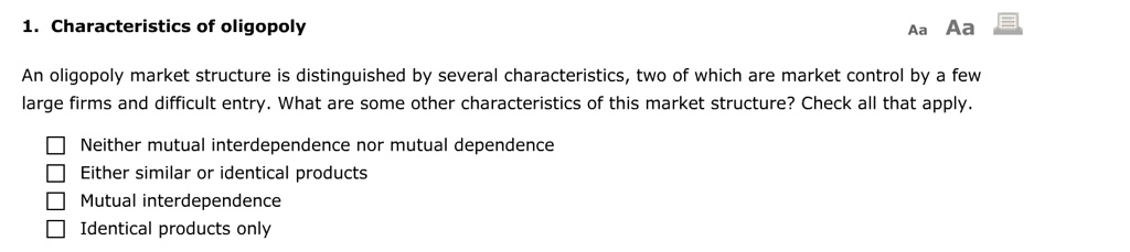 SOLVED: 1.Characteristics of oligopoly An oligopoly market structure is