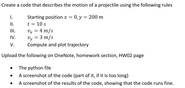 Create a code that describes the motion of a projectile using the ...