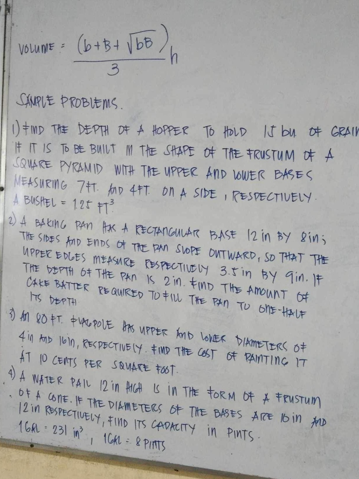 VolumE =((b+B+√(b B)))/(3) h SAMPLE PROBLEMS. 1) FIMD THE...