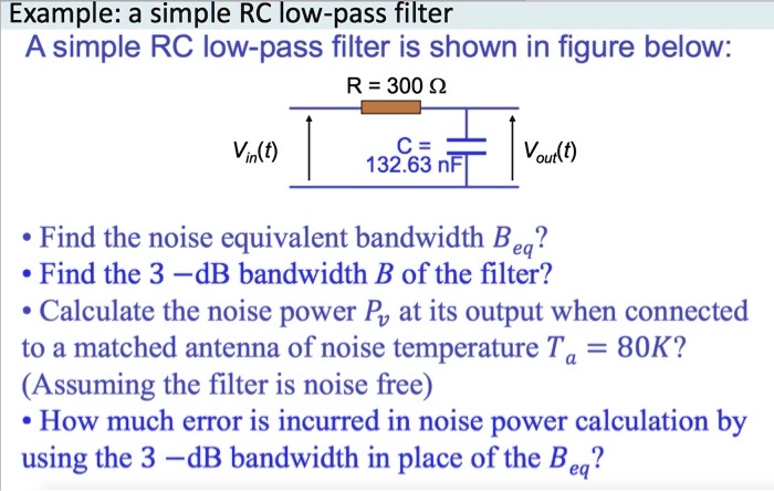 SOLVED: A simple RC low-pass filter is shown in the figure below. R ...