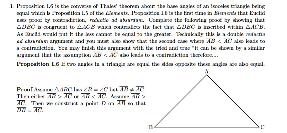 SOLVED: Proposition  is the converse of Thales' theorem about the base  angles of an isoceles triangle being equal which is Proposition  of the  Elements Proposition  is the first time