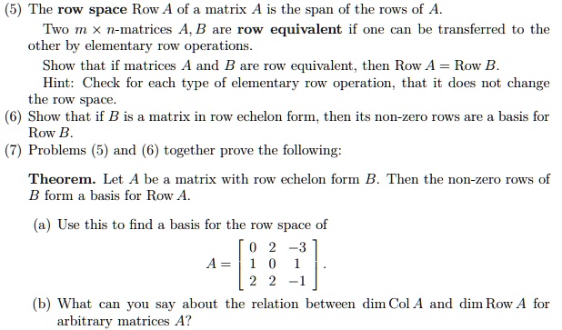 SOLVED The row space Row A of matrix A is the span of the rows of