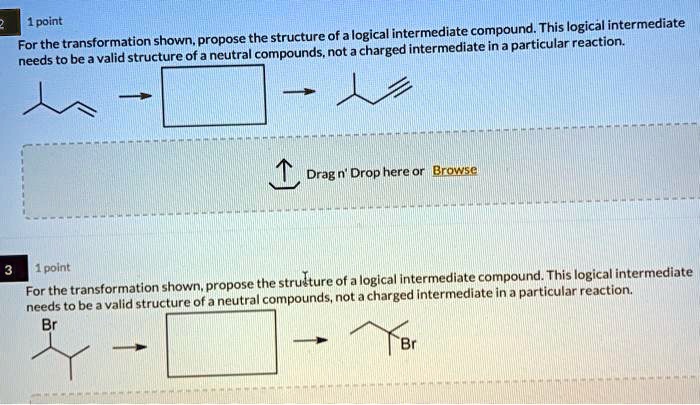 This logical intermediate for the transformation shown; propose the ...