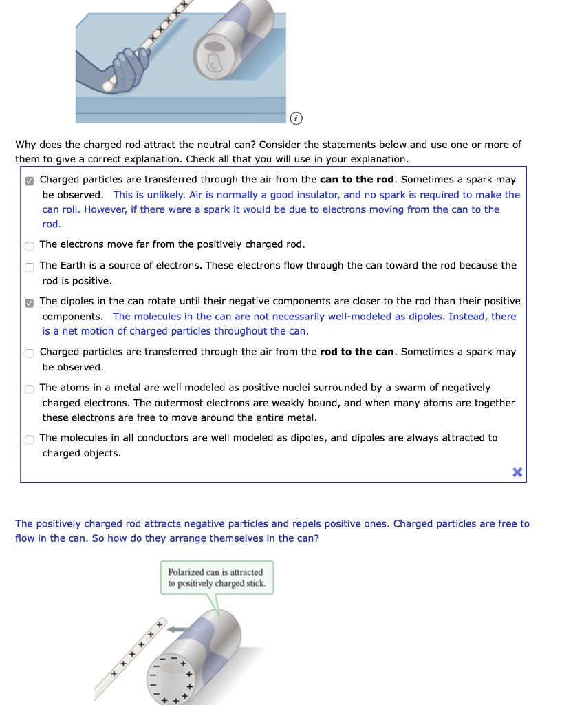 SOLVED Why does the charged rod attract the neutral can? Consider the statements below and use