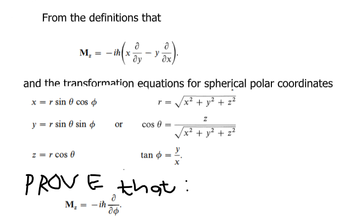 SOLVED: From the definitions that 𝐌z=-i ħ(x (∂)/(∂ y)-y (∂)/(∂ x)) and ...