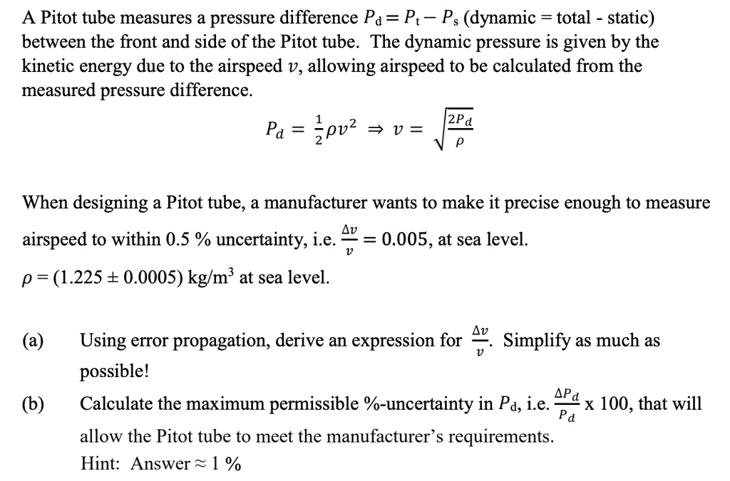 A Pitot tube measures a pressure difference Pd = Pt - Ps (dynamic ...