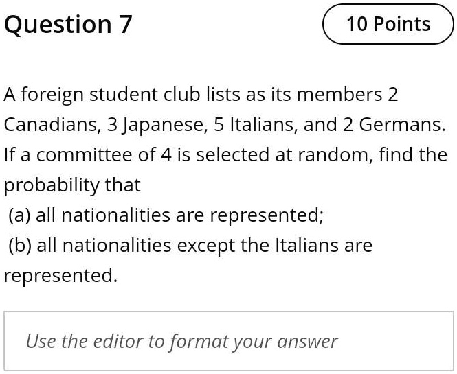 SOLVED: Question 7 10 Points Foreign Student Club Lists As Its Members ...