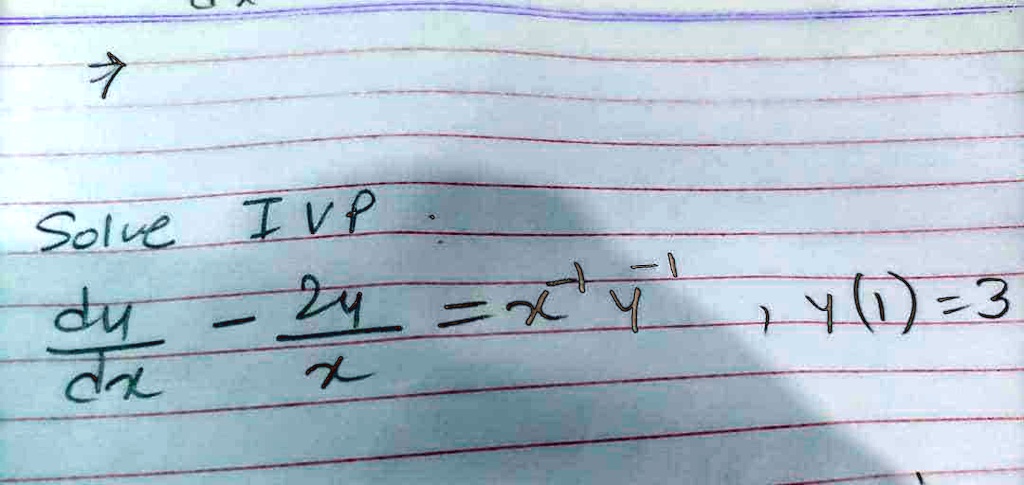 Solve IVP (dy)/(dx) - (2y)/(x) = x^-1y^-1, y(1) = 3