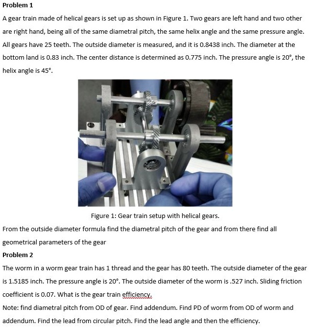 A gear train made of helical gears is set up as shown in Figure 1. Two