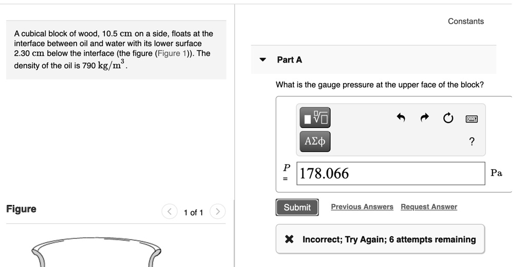 SOLVED Constants A cubical block of wood, 10.5 CIn on a side, floats
