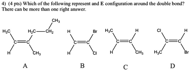 SOLVED: Which of the following represent an E configuration around the ...