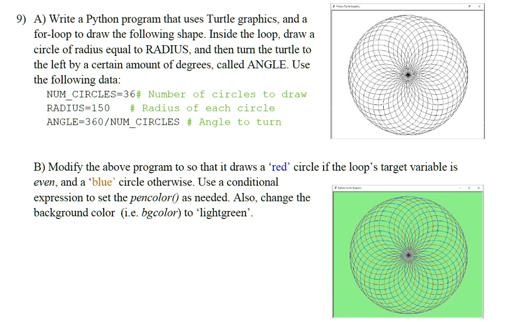 9) A) Write a Python program that uses Turtle graphics, and a for-loop ...